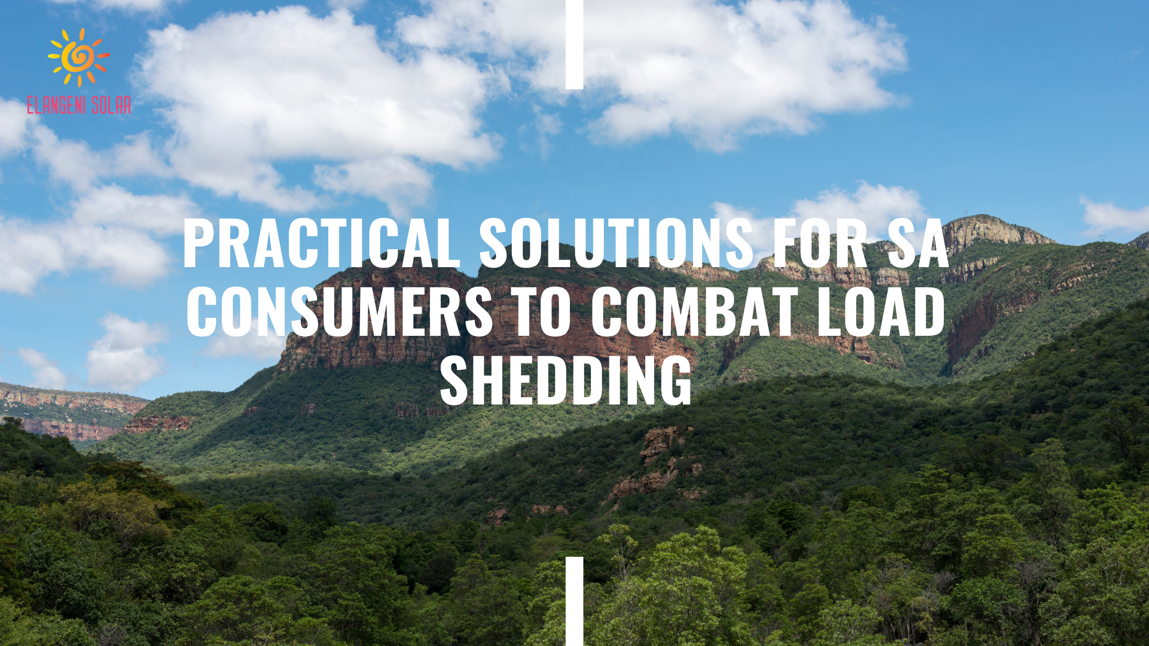 Practical Solutions for SA Consumers to Combat Load Shedding