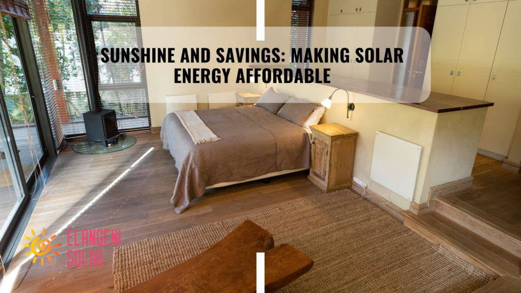 Sunshine and Savings: Making Solar Energy Affordable
